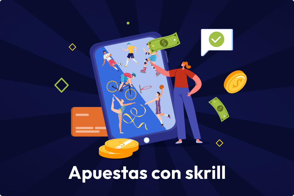 Casas de apuestas con Skrill en 2023: Todo lo que tienes que saber